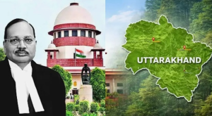 उत्तराखंड में 2866 एकड़ वन भूमि पर कब्जा, सुप्रीम कोर्ट
