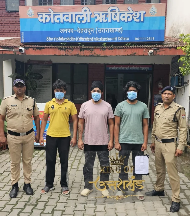 किंग ऑफ उत्तराखंड’ को पुलिस ने पहुंचाया सलाखों के पीछे